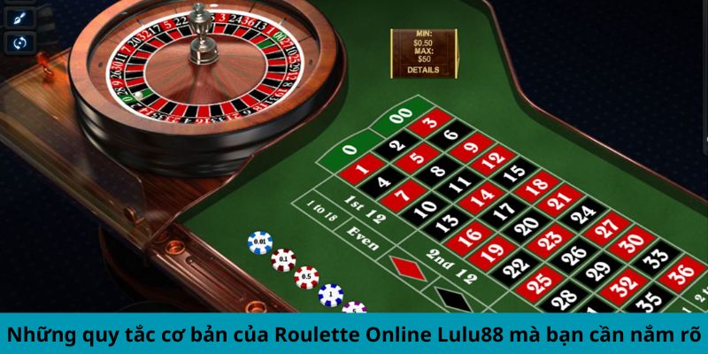 Những quy tắc cơ bản của Roulette Online Lu88 mà bạn cần nắm rõ